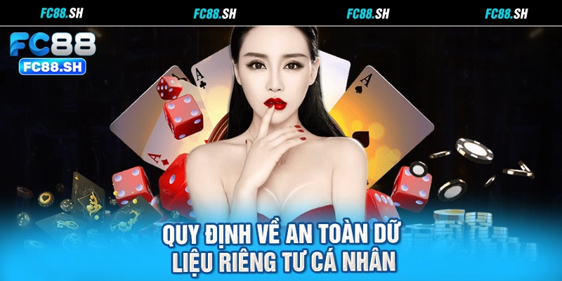 Quy định về an toàn dữ liệu riêng tư cá nhân