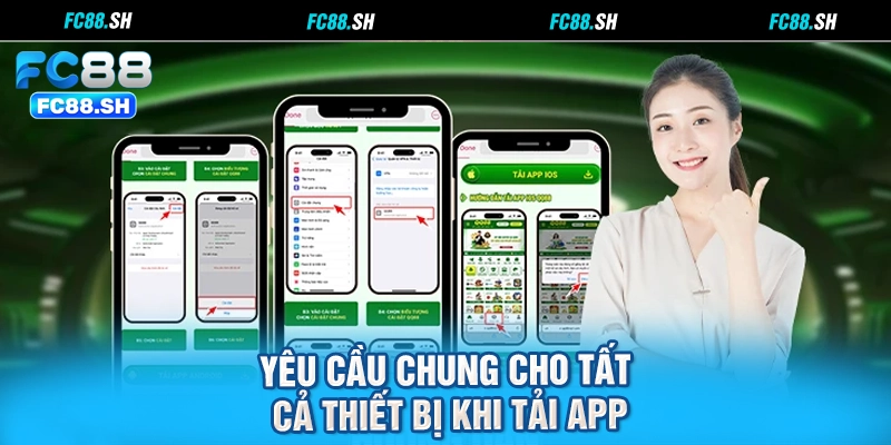 Yêu cầu chung cho tất cả thiết bị khi tải app
