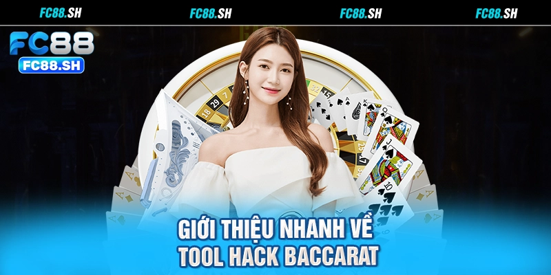 Giới thiệu nhanh về tool hack Baccarat